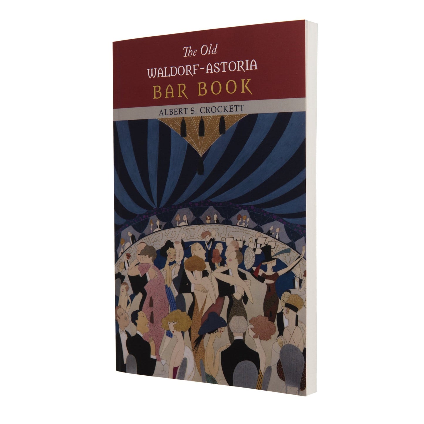 The Old Waldorf-Astoria Bar Book - EC Proof